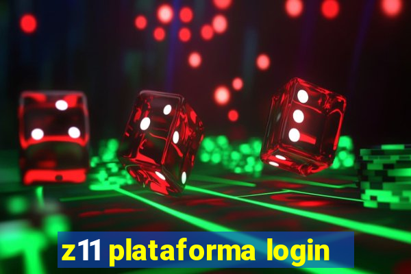 z11 plataforma login